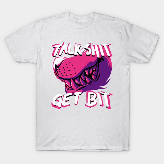 ATW - Talk Shit Get Bit T-Shirt-TOZ